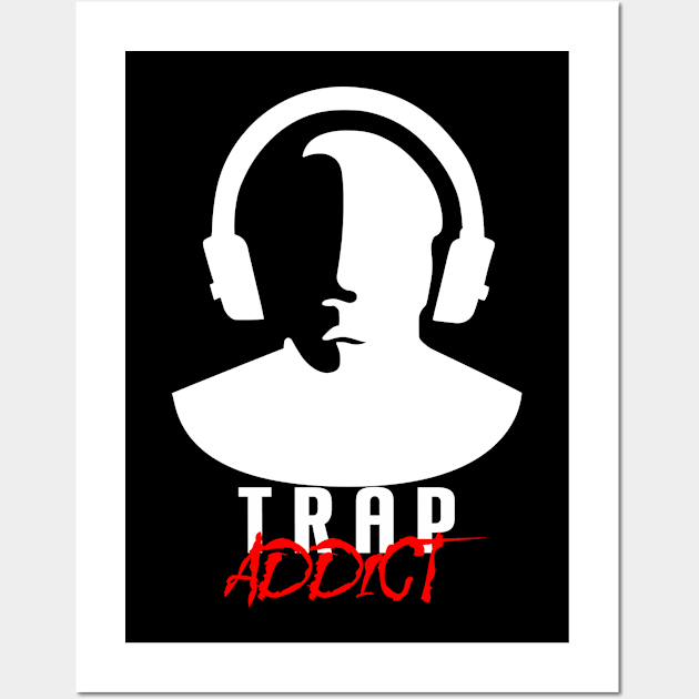 Trap Addict - White Wall Art by SimpleWorksSK